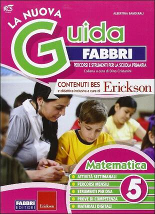 copertina La nuova guida Fabbri. Matematica. Guida per l'insegnante della 5ª classe elementare