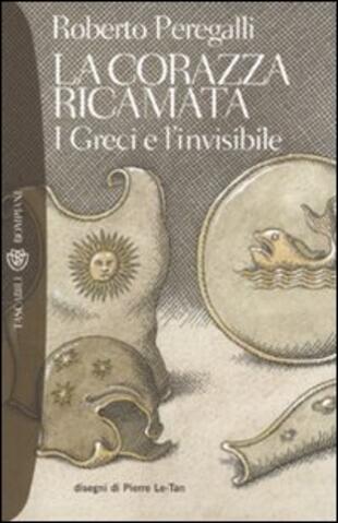 copertina La corazza ricamata. I greci e l'invisibile
