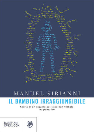 copertina Il bambino irraggiungibile. Storia di un ragazzo autistico non verbale ma pensante