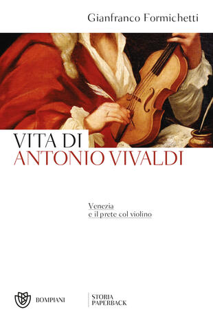copertina Venezia e il prete col violino. Vita di Antonio Vivaldi