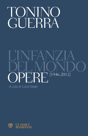 copertina L' infanzia del mondo. Opere (1946-2012)