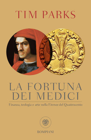 copertina La fortuna dei Medici. Finanza, teologia e arte nella Firenze del Quattrocento