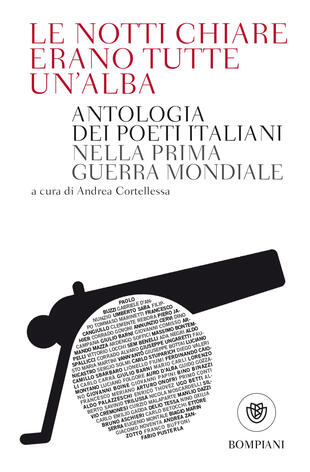 copertina Le notti chiare erano tutte un'alba. Antologia dei poeti italiani nella Prima guerra mondiale