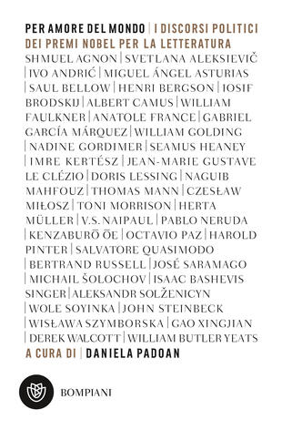 copertina Per amore del mondo. I discorsi politici dei premi Nobel per la letteratura