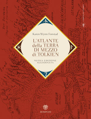 copertina L'atlante della Terra-di-mezzo di Tolkien. Una guida per orientarsi in ogni angolo dell'universo fantastico di Tolkien, dalla Terra di mezzo alle Terre immortali dell'Ovest