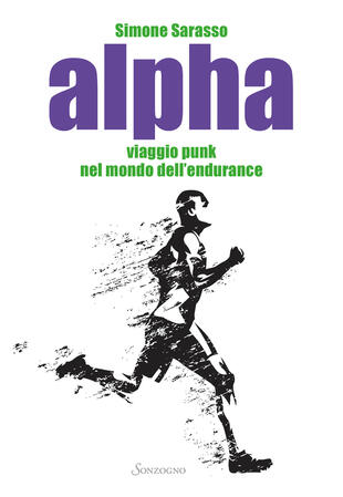 copertina Alpha. Viaggio punk nel mondo dell'endurance