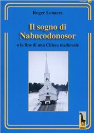 copertina Il sogno di Nabucodonosor. Fine della chiesa cattolica medievale