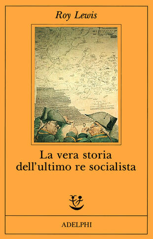 copertina La vera storia dell'ultimo re socialista