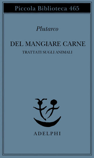 copertina Del mangiare carne. Trattati sugli animali