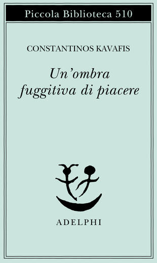 copertina Un' ombra fuggitiva di piacere. Testo greco moderno a fronte