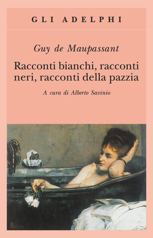 copertina Racconti bianchi, racconti neri, racconti della pazzia