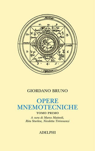 copertina Opere mnemotecniche. Testo latino a fronte. Vol. 1: De umbris idearum-Cantus Circaeus