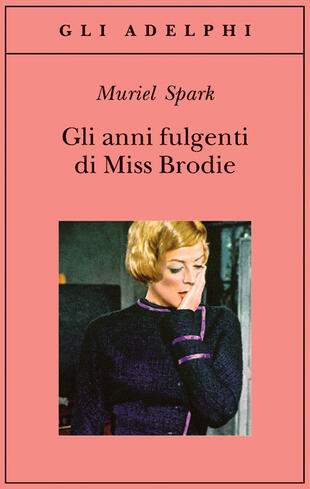 copertina Gli anni fulgenti di miss Brodie