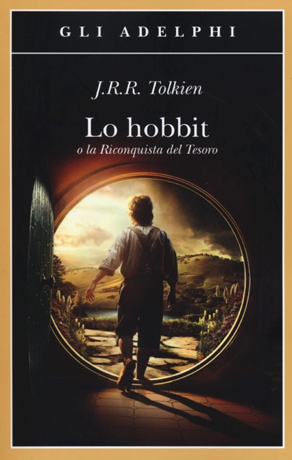 Lo Hobbit o La riconquista del tesoro di Tolkien John R. R. - Il Libraio