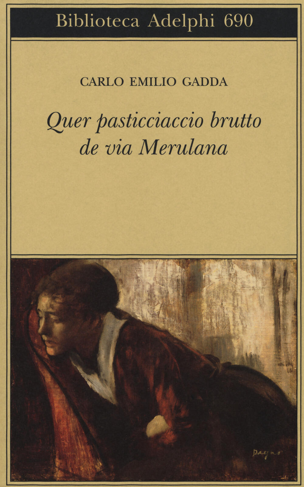 Quer pasticciaccio brutto de via Merulana di Gadda Carlo Emilio; Pinotti  G. (cur.) - Il Libraio