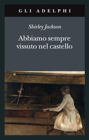 copertina Abbiamo sempre vissuto nel castello