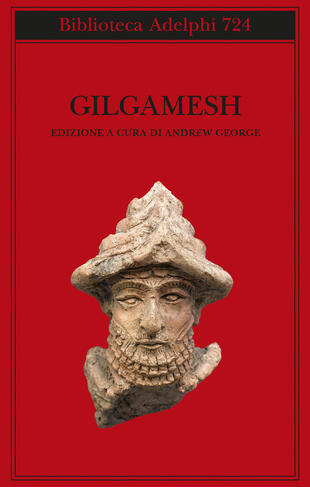 copertina Gilgamesh. Il poema epico babilonese e altri testi in accadico e sumerico