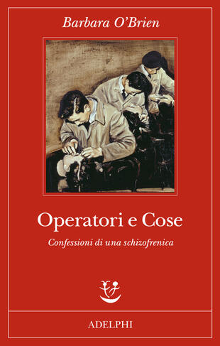 copertina Operatori e cose. Confessioni di una schizofrenica