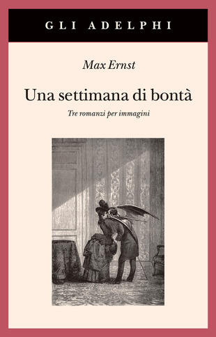 copertina Una settimana di bontà. Tre romanzi per immagini. Ediz. illustrata