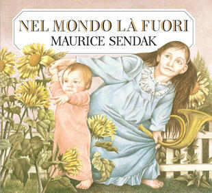 copertina Nel mondo la fuori. Ediz. illustrata