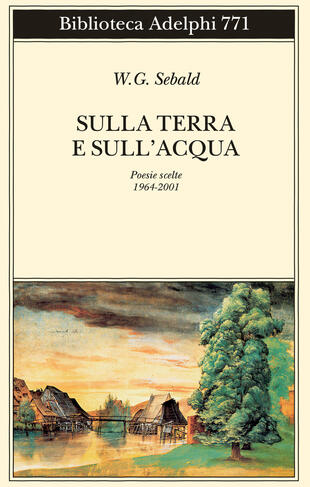 copertina Sulla terra e sull'acqua. Poesie scelte (1964-2001)