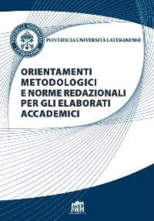 copertina Orientamenti metodologici e norme redazionali per gli elaborati accademici