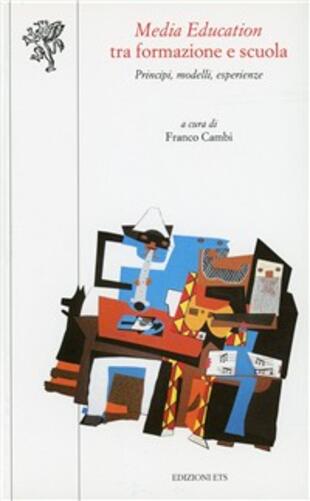 copertina Media education tra formazione e scuola. Principi, modelli, esperienze