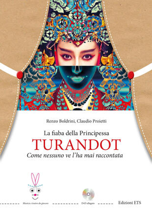 copertina La fiaba della principessa Turandot. Come nessuno ve l'ha mai raccontata. Con DVD video