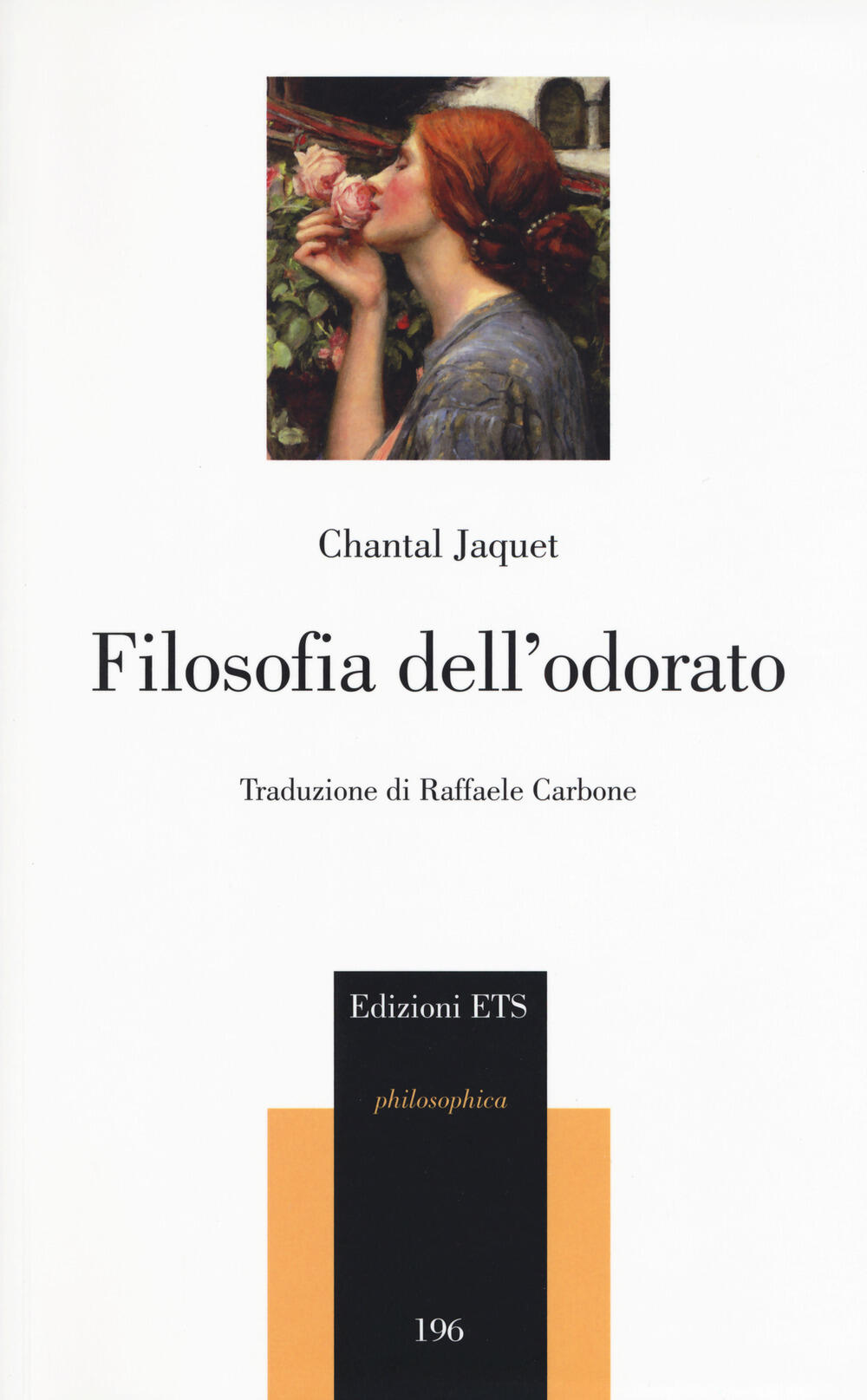 Filosofia dell'odorato di Jacquet Chantal - Il Libraio