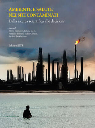 copertina Ambiente e salute nei siti contaminati. Dalla ricerca scientifica alle decisioni