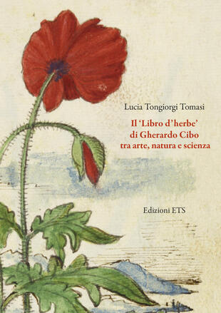 copertina Il «Libro d'herbe» di Gherardo Cibo tra arte, natura e scienza. Ediz. illustrata