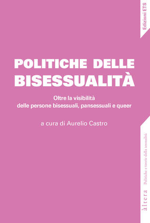 copertina Politiche della bisessualità. Oltre la visibilità delle persone bisessuali, pansessuali e queer