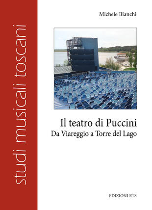 copertina Il teatro di Puccini. Da Viareggio a Torre del Lago