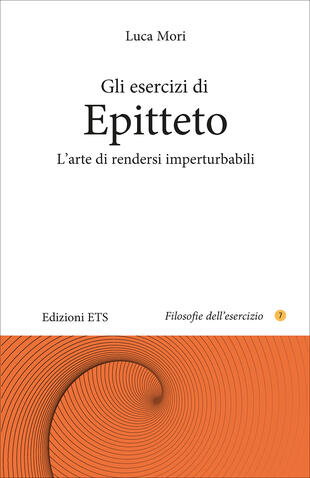 copertina Gli esercizi di epitteto. L'arte di rendersi imperturbabili