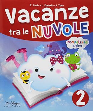 copertina Vacanze tra le nuvole. Per la Scuola elementare. Vol. 2