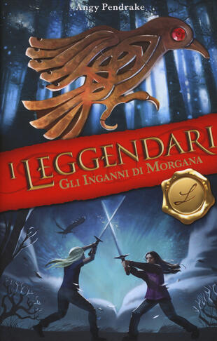 copertina Gli inganni di Morgana. I leggendari