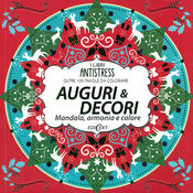copertina Auguri & decori. Mandala, armonia e colore. Oltre 100 tavole da colorare