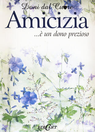 copertina Amicizia... è un dono prezioso