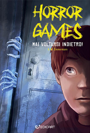 copertina Mai voltarsi indietro! Horror games