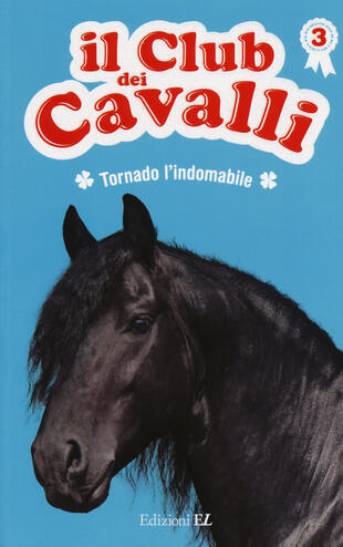 copertina Tornado l'indomabile. Il club dei cavalli