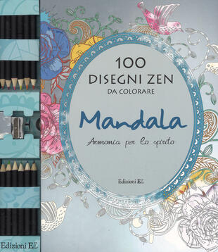 copertina Mandala. Armonia per lo spirito. 100 disegni zen da colorare. Ediz. illustrata. Con gadget
