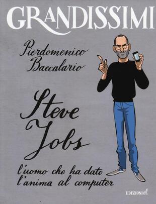 copertina Steve Jobs l'uomo che ha dato l'anima al computer