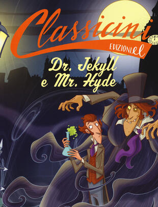 copertina Dr. Jekyll e Mr. Hyde da Robert Louis Stevenson. Ediz. a colori