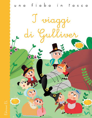 copertina I viaggi di Gulliver da Jonathan Swift. Ediz. a colori