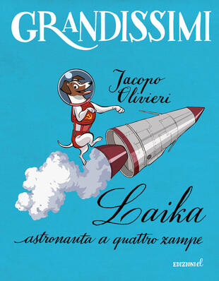 copertina Laika, astronauta a quattro zampe