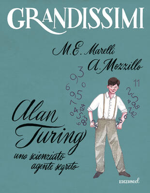 copertina Alan Turing. Uno scienziato agente segreto. Ediz. a colori