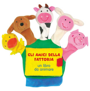 copertina Gli amici della fattoria. Un libro da animare. Ediz. a colori
