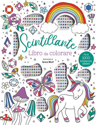 copertina Scintillante. Libro da colorare. Ediz. illustrata. Con brillantini adesivi