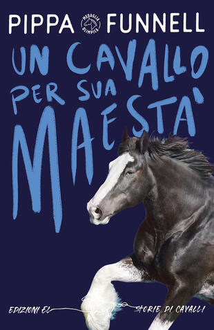 copertina Un cavallo per Sua Maestà. Ediz. illustrata
