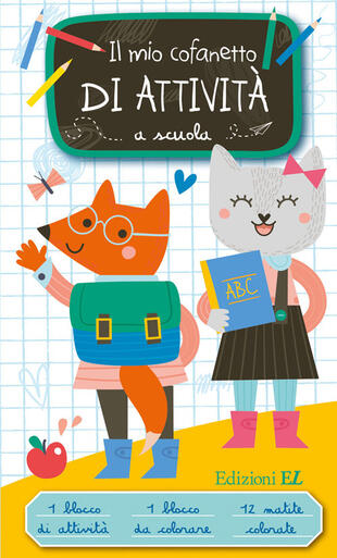 copertina Il mio cofanetto di attività a scuola. Ediz. illustrata. Con 12 matite colorate